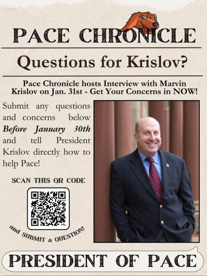 Official poster for The Pace Chronicle notifying of our upcoming interview with President Martin Krislov encouraging student contribution 